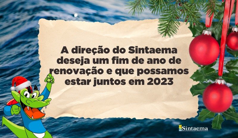 Direção do Sintaema deseja boas festas aos seus associados e associadas
